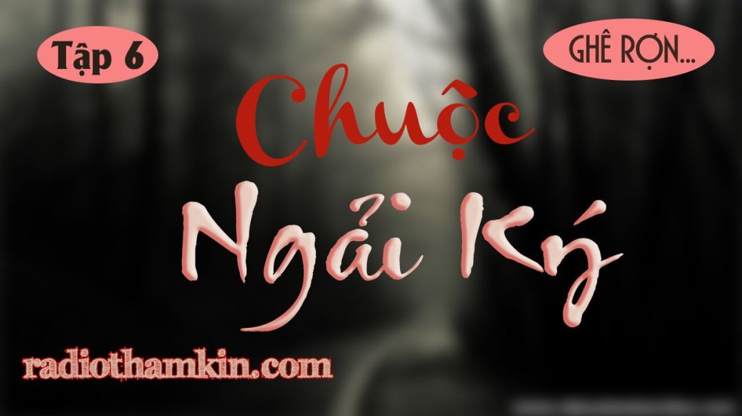 ⁣⁣⁣⁣⁣⁣⁣⁣⁣Truyện Ma | ⁣⁣[Tập 6] CHUỘC NGẢI KÝ - ⁣ ⁣Quỷ Hai Nanh Chiếm Giữ Vong Hồn