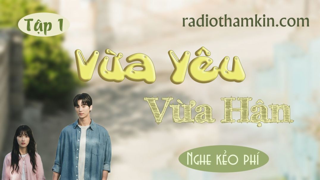 ⁣Radio Thầm Kín | ⁣⁣[Tập 1] VỪA YÊU VỪA HẬN -  Siêu phẩm truyện thầm kín đêm khuya 2024