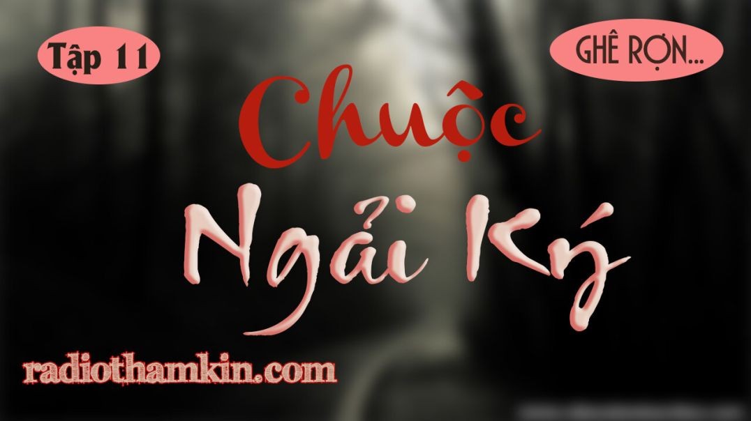 ⁣⁣Truyện Ma | ⁣⁣[Tập 11] CHUỘC NGẢI KÝ - Phá Điện Thờ Tránh Nghiệp Chướng