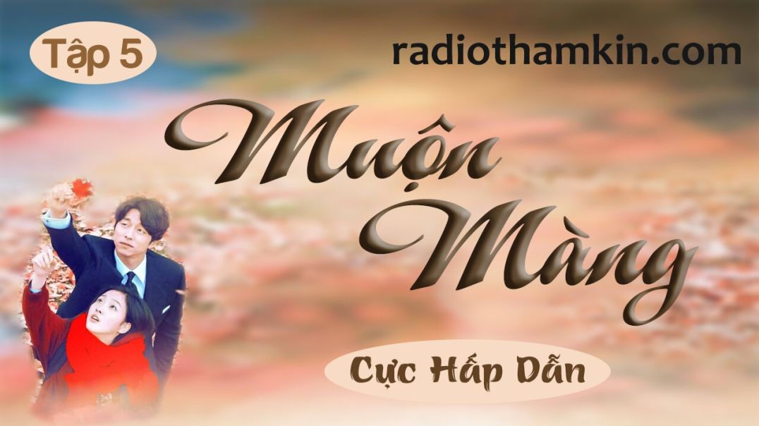 ⁣⁣⁣⁣⁣⁣Radio Thầm Kín | [Tập 5] MUỘN MÀNG - Truyện ngôn tình thầm kín cực lôi cuốn 2024