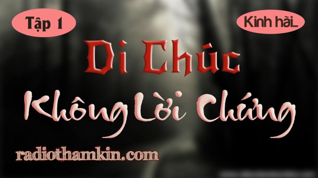 ⁣Truyện Ma | ⁣[Tập 1] DI CHÚC KHÔNG LỜI CHỨNG - Bí Ẩn Sau Cái Chết